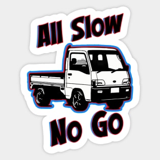 All Slow No Go Kei Truck Sticker